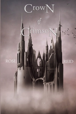 Crown of Crimson by Reid, Rose