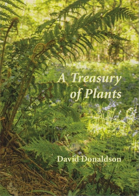 A Treasury of Plants: Poems by Donaldson, David