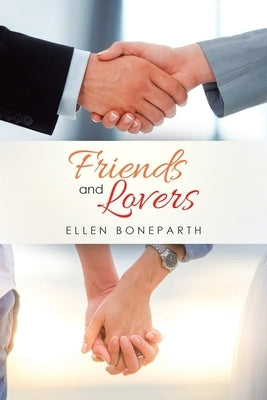 Friends and Lovers by Boneparth, Ellen