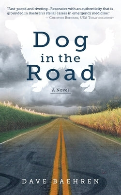 Dog in the Road by Baehren, Dave