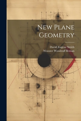 New Plane Geometry by Beman, Wooster Woodruff