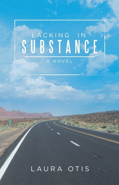 Lacking in Substance by Otis, Laura