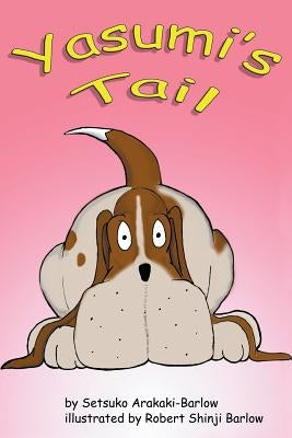 Yasumi's Tail by Arakaki-Barlow, Setsuko