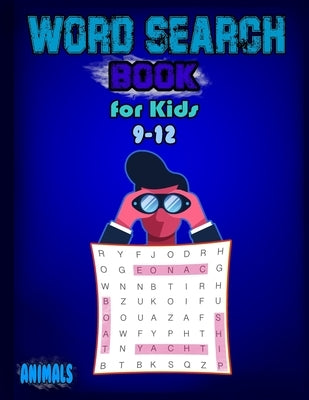 word search for kids 9-12 animals: Puzzle book for children between 9 1 and 2 years old, word search for kids, kids word search, _8.5x11_37 pages .kin by Mo, Med