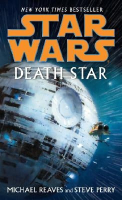 Death Star: Star Wars Legends by Reaves, Michael
