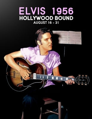Elvis56HollywoodBound by Belard, Paul