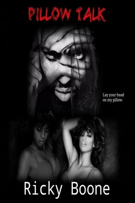 Pillow Talk by Boone, Ricky