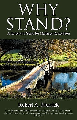 Why Stand? by Merrick, Robert A.