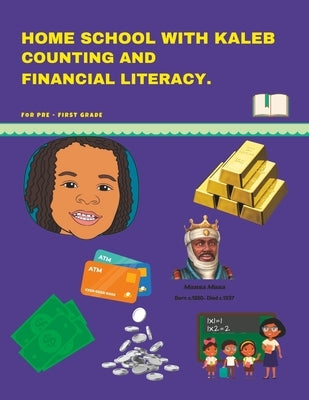 Home School with Kaleb Counting and Financial Literacy by Hid, Sksahid
