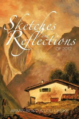 Sketches and Reflections of 2012 by Boko, Armin
