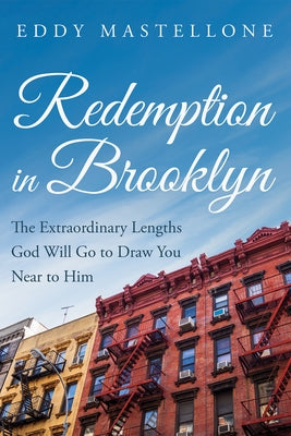 Redemption in Brooklyn by Mastellone, Eddy
