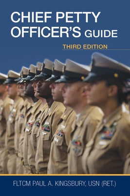 Chief Petty Officer's Guide, Third Edition by Kingsbury, Paul A.