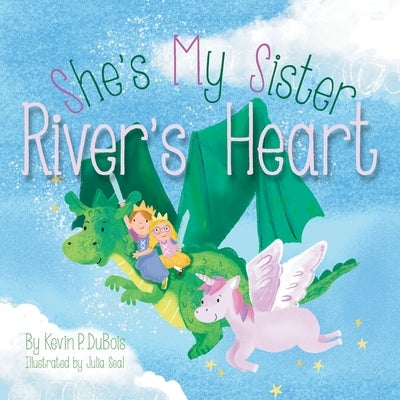 River's Heart by DuBois, Kevin P.