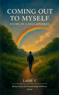 Coming Out to Myself by C, Laine