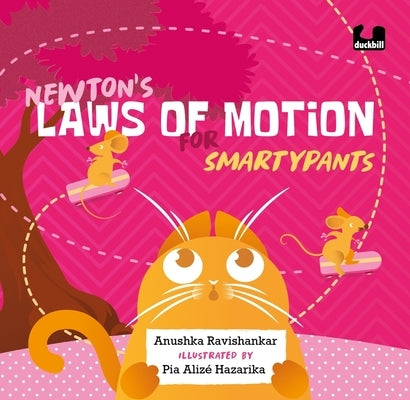 Newton's Laws of Motion for Smartypants by Ravishankar, Anushka