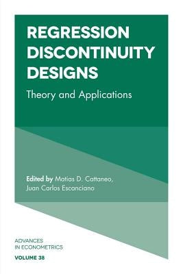Regression Discontinuity Designs: Theory and Applications by Carter Hill, R.