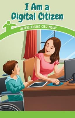 I Am a Digital Citizen: Understanding Citizenship by Braxton, Simone