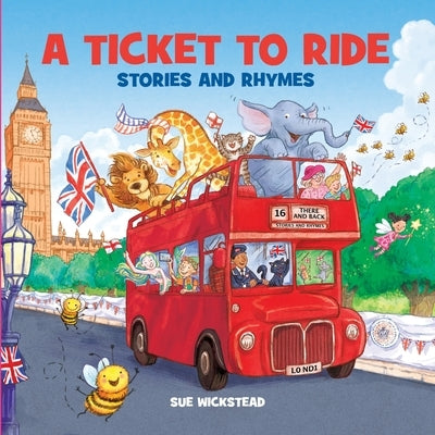 A Ticket to Ride by Wickstead, Sue