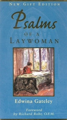 Psalms of a Laywoman by Gateley, Edwina