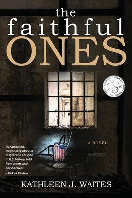 The Faithful Ones by Waites, Kathleen J.