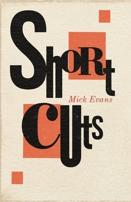 Short Cuts by Evans, Mick