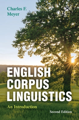 English Corpus Linguistics by Meyer, Charles F.