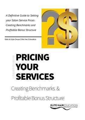 Pricing your Services by Dwyer, Mick