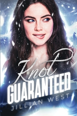 Knot Guaranteed by West, Jillian