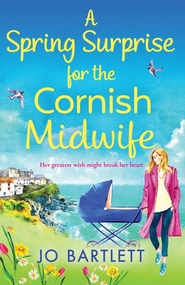 A Spring Surprise for the Cornish Midwife by Bartlett, Jo
