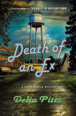 Death of an Ex: A Vandy Myrick Mystery by Pitts, Delia