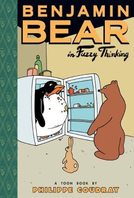 Benjamin Bear in Fuzzy Thinking by Coudray, Philippe