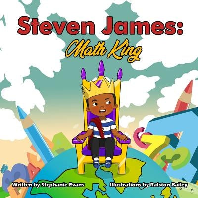 Steven James: Math King by Bailey, Ralston