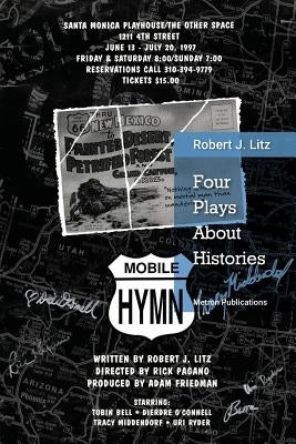 Four Plays about Histories by Litz, Robert J.