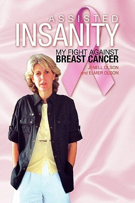 Assisted Insanity by Olson, Jenell