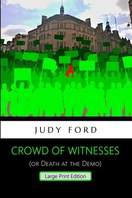 Crowd of Witnesses: Death at the Demo by Ford, Judy M.