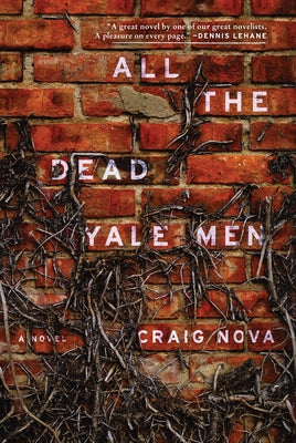All the Dead Yale Men by Nova, Craig