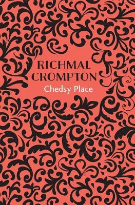 Chedsy Place by Crompton, Richmal