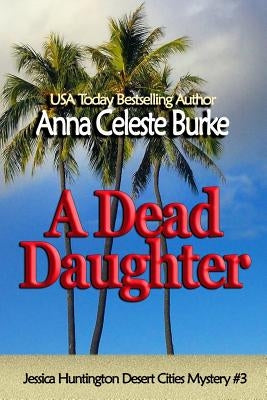 A Dead Daughter by Burke, Anna Celeste