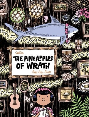 The Pineapples of Wrath by Cathon