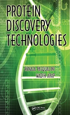 Protein Discovery Technologies by Pasqualini, Renata