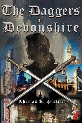 The Daggers of Devonshire by Puttrich, Thomas A.