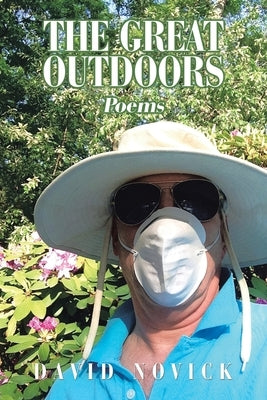 The Great Outdoors: Poems by Novick, David