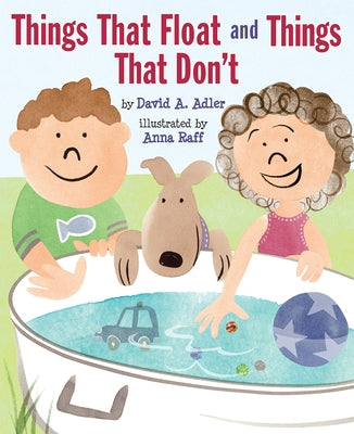 Things That Float and Things That Don't by Adler, David A.