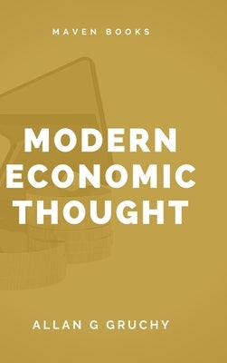 Modern Economic Thought by Gruchy, Allan Garfield
