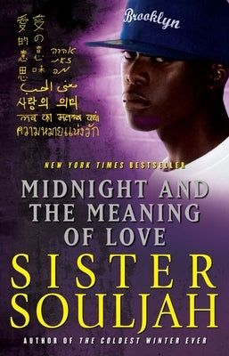 Midnight and the Meaning of Love: Volume 2 by Souljah, Sister