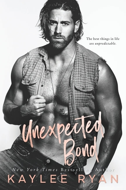 Unexpected Bond by Ryan, Kaylee
