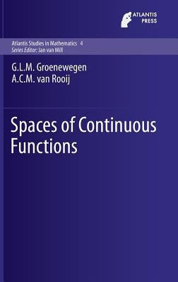 Spaces of Continuous Functions by Groenewegen, G. L. M.