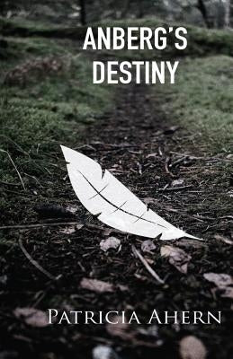 Anberg's Destiny by Ahern, Patricia