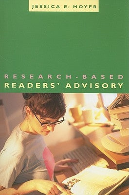 Research-Based Readers' Advisory by Moyer, Jessica