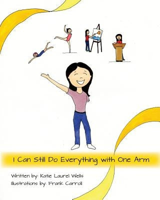 I Can Still Do Everything with One Arm by Carroll, Frank